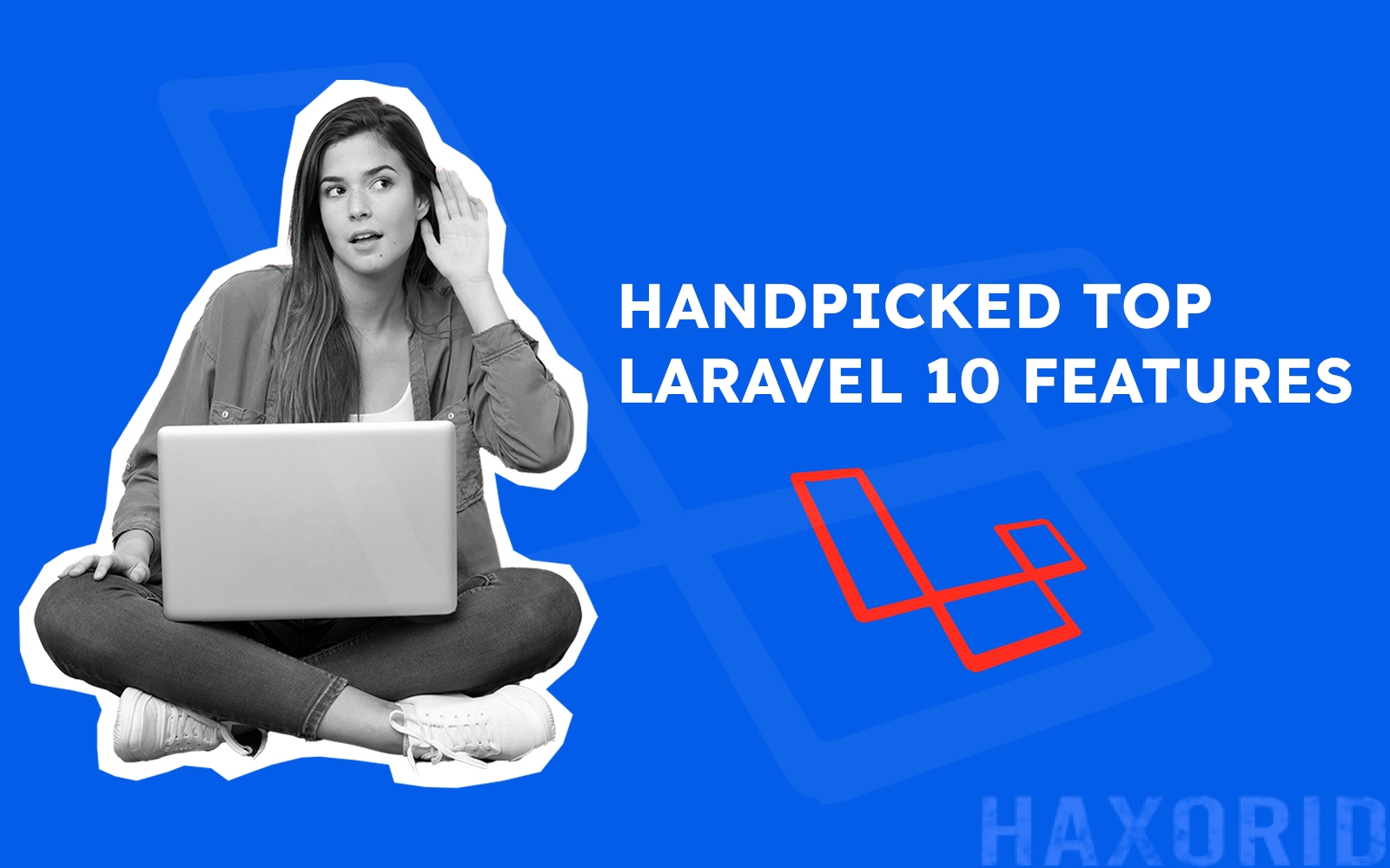 Handpicked Top Laravel 10 Features.jpg